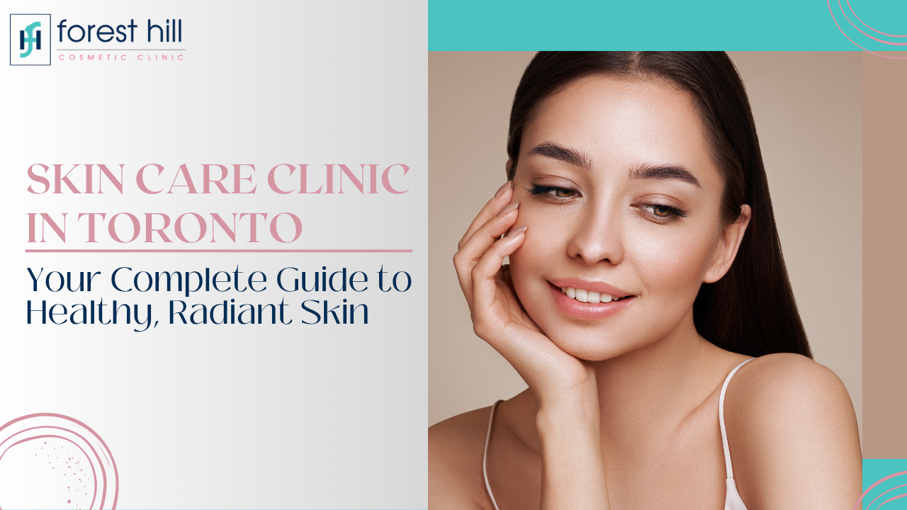 Skin Care Clinic Toronto